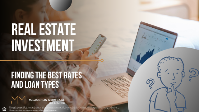 Real Estate Investment - Finding the Best Rates and Loan Types